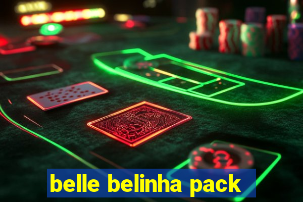 belle belinha pack